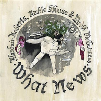 Alasdair Roberts - What News (LP)