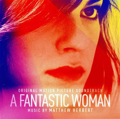 Matthew Herbert - A Fantastic Woman - OST