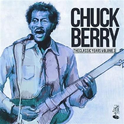 Chuck Berry - The Classic Years 3