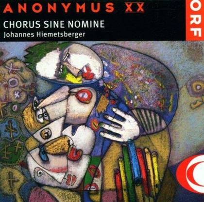 Johannes Hiemetsberger & Chorus Sine Nomine - Anonymus XX