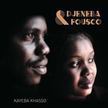 DJeneba & Fousco - Kayeba Khasso