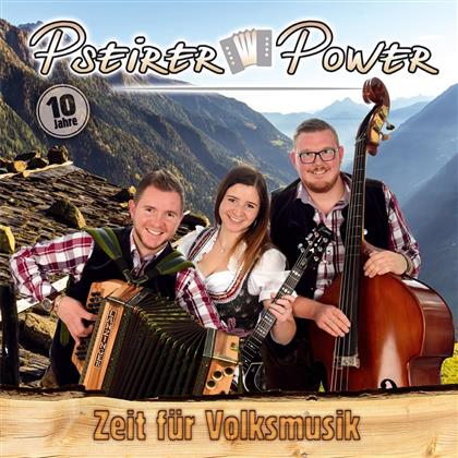 Pseirer Power - Zeit Für Volksmusik - 10 Jahre