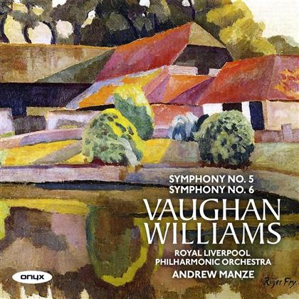 Ralph Vaughan Williams (1872-1958), Andrew Manze & Royal Liverpool Philharmonic Orchestra - Symphony No 5 & 6
