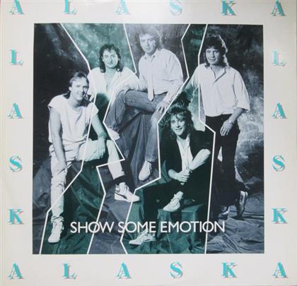 Alaska - Show Some Emotion (12" Maxi)