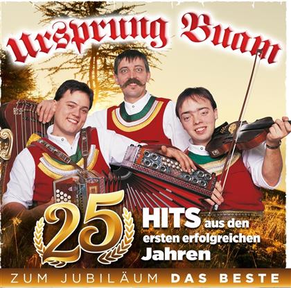Ursprung Buam - 25 Jahre 25 Hits - Zum Jubiläum