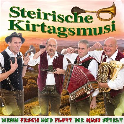 Steirische Kirtagsmusi - Wenn fesch und flott die Musi