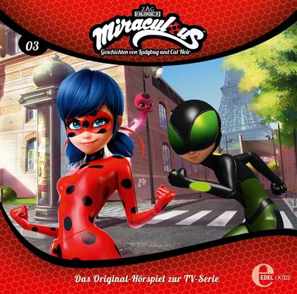 Miraculous - 003: Originalhörspiel Zur TV-Serie