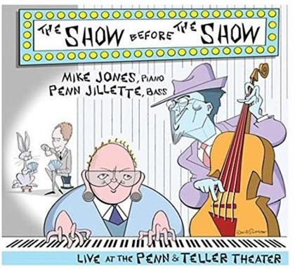 Mike Jones & Penn Jillette - Show Before The Show