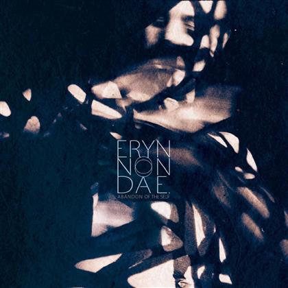 Eryn Non Dae - Abandon Of The Self