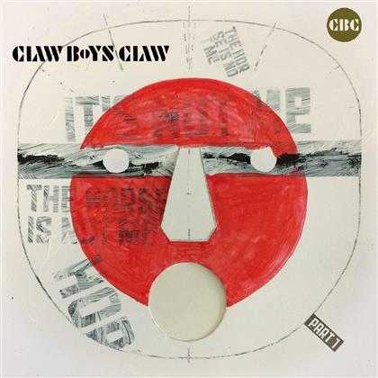 Claw Boys Claw - It's Not Me, The Horse Is Not Me - Part 1 (Music On Vinyl, LP)