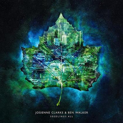 Josienne Clarke & Ben Walker - Seedlings All (Version 2, LP)