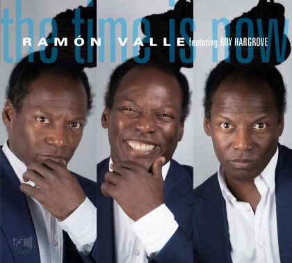 Ramon Valle feat. Roy Hargrove - Time Is Now