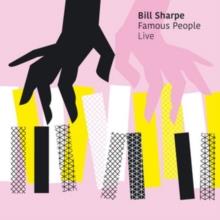 Bill Sharpe - Famous People - Live