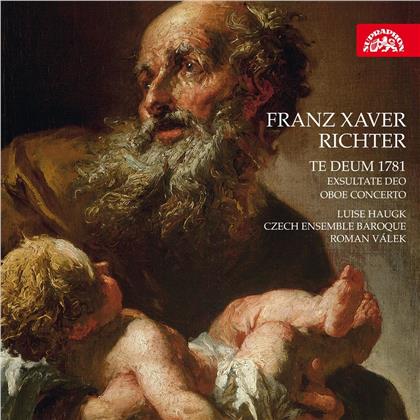 Luise Haugk, Franz Xaver Richter (1709-1789), Roman Valek & Czech Ensemble Baroque - Te Deum 1781 / Exsultate Deo / Oboe Concerto
