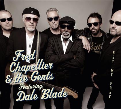 Fred Chapellier & The Gents - Set Me Free