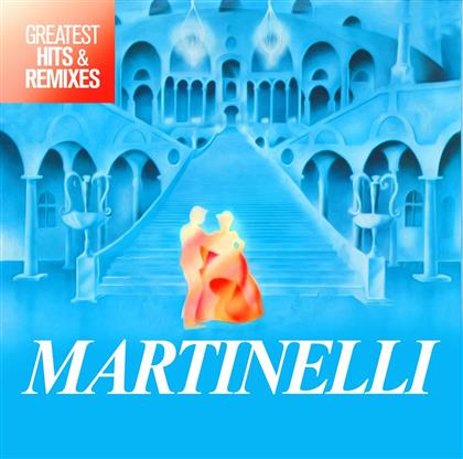 Martinelli - Greatest Hits & Remixes (2 CDs)
