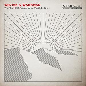 Damien Wilson & Adam Wakeman - The Sun Will Dance In Its Twilight Hour