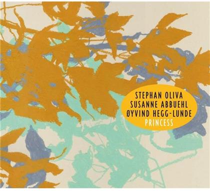 Stéphan Oliva, Susanne Abbuehl & Oyvind Hegg-Lunde - Princess (2018 Reissue)
