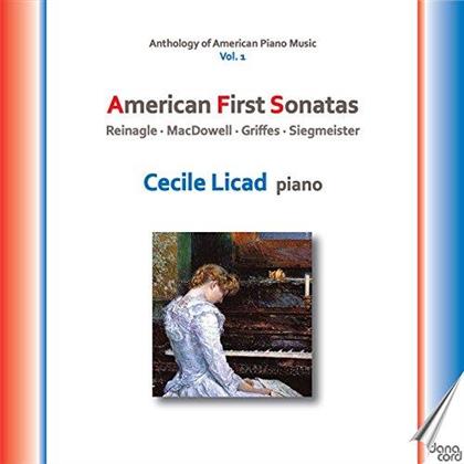 Alexander Reinagle (1756-1809), Edward MacDowell (1860 - 1908), Charles Tomlinson Griffes (1884-1920), Elie Siegmeister (1909-1991) & Cecile Licad - American first sonatas - Anthology Of American Piano Music Vol. 1