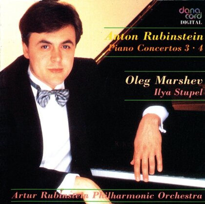 Anton Rubinstein (1829-1894), Ilya Stupel, Oleg Marshev & Arthur Rubinstein Philharmonic Orchestra - Piano concertos 3 and 4