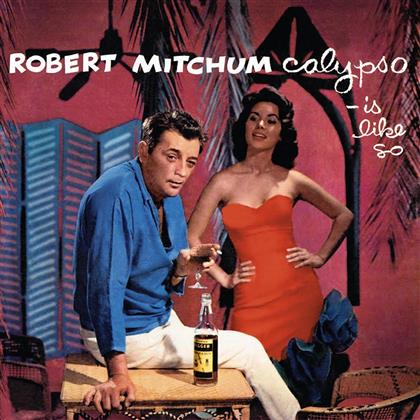 Robert Mitchum - Calypso Is Like So (2018 Reissue, LP)