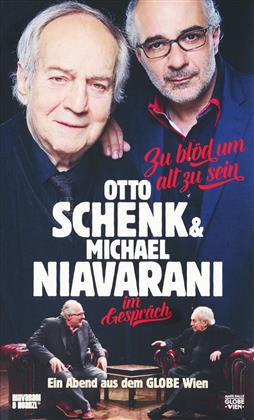 Otto Schenk & Michael Niavarani - Zu blöd um alt zu sein