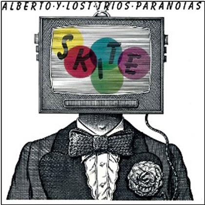 Alberto Y Lost Trios Paranoias - Skite