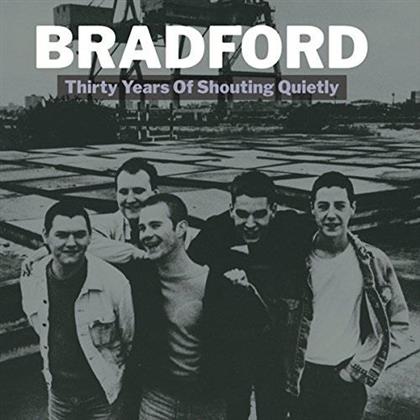 Bradford - Thirty Years Of Shoutung Quietly (2 LPs)