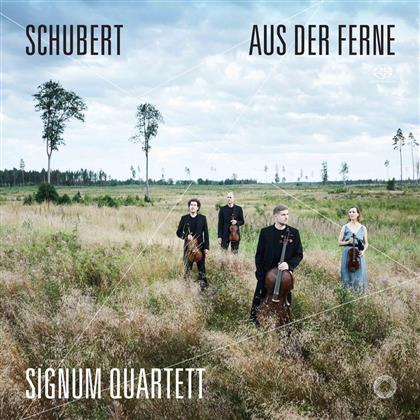 Signum Quartett & Franz Schubert (1797-1828) - Aus Der Ferne (SACD)