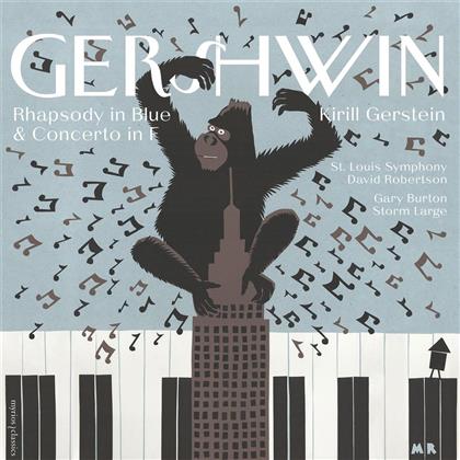 Kirill Gerstein, Gary Burton, George Gershwin (1898-1937) & St. Louis Symphony Orchestra - Rhapsody In Blue/Concerto In F