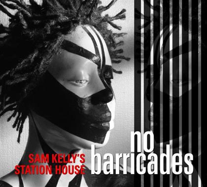 Sam Kellys Station House - No Barricades