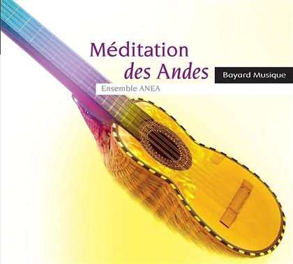 Ensemble Anea - Meditation Des Andes
