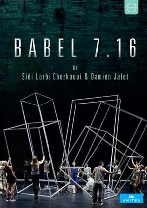 Sidi Larbi Cherkaoui & Damien Jalet - Babel 7.16