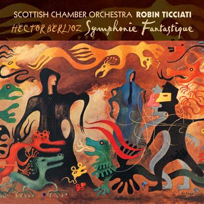 Berlioz, Robin Ticciati & Scottish Chamber Orchestra - Symphonie Fantastique, Béatrice et Bénédict Overture