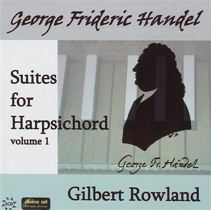 Georg Friedrich Händel (1685-1759) & Gilbert Rowland - Suites for harpsichord vol. 1 (2 CDs)