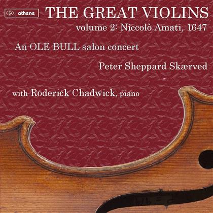 Ole Bull, Wolfgang Amadeus Mozart (1756-1791), Charles Gounod (1818-1893), Edvard Grieg (1843-1907), … - Great Violins Vol. 2 / Niccolo Amati 1647
