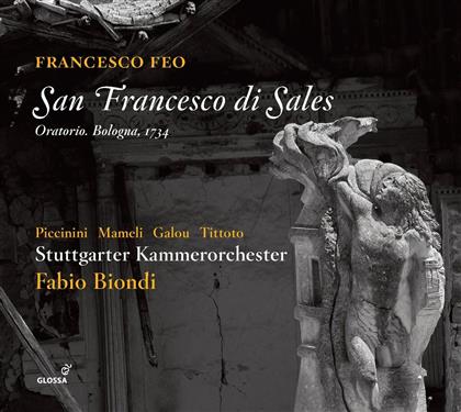 Fabio Biondi, Stuttgarter Kammerorchester & Francesco Feo - San Francesco Di Sales
