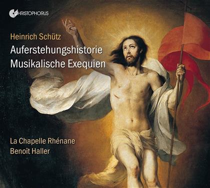 Heinrich Schütz (1585-1672), Benoit Haller & La Chapelle Rhéane - Auferstehungshistorie / Musikalische Exequien