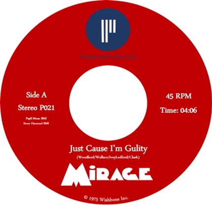 Mirage - Just Cause I'm Guilty / Can't Stop a Man in Love (7" Single)
