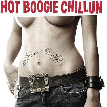 Hot Boogie Chillun - 18 Reasons To Rock'N'Roll (2 LPs)