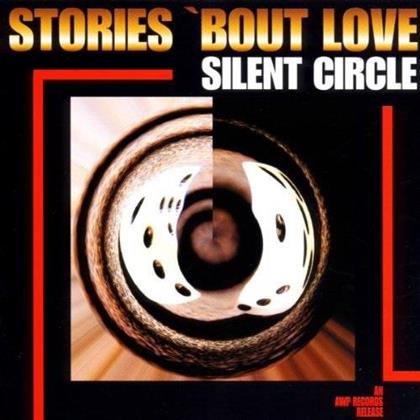 Silent Circle - Stories Bout Love (2018 Reissue)