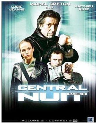 Central Nuit - Saison 3 - Vol. 2 (2 DVDs)