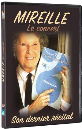 Mireille - Le concert - son dernier récital