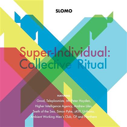Slomo - Super-Individual: Collective Ritual (2 CDs)