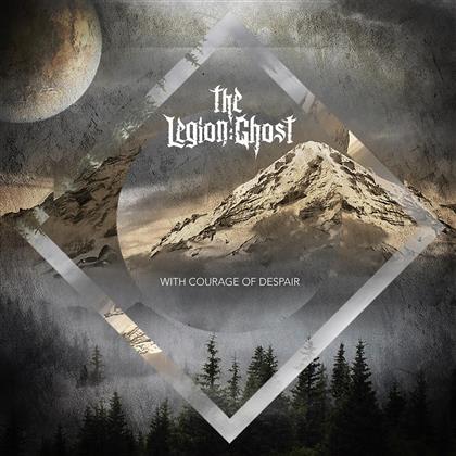The Legion - With Courage Of Despair