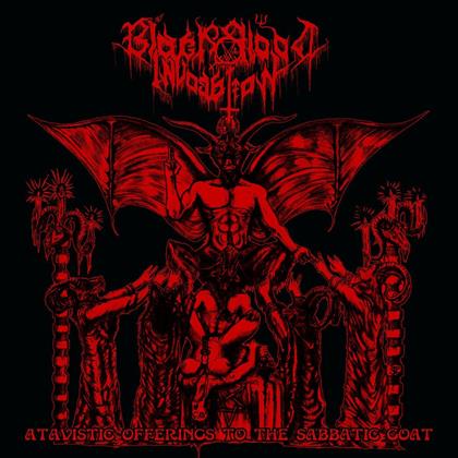 Black Blood Invocation - Atavistic Offerings To The Sabbatic Goat