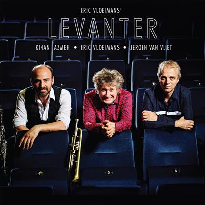 Eric Vloeimans, Kinan Azmeh & Jeroen Van Vliet - Levanter