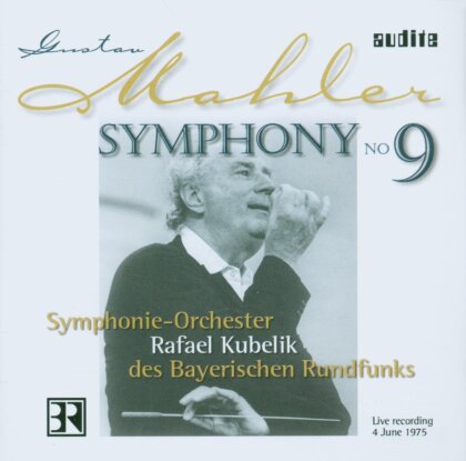 Gustav Mahler (1860-1911), Rafael Kubelik & Symphonieorchester des Bayerischen Rundfunks - Symphonie Nr. 9 D-Dur