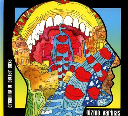Gizmo Varillas - Dreaming Of Better Days