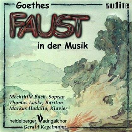 Mechthild Bach, Thomas Laske & Markus Hadulla - Goethes Faust In Der Musik